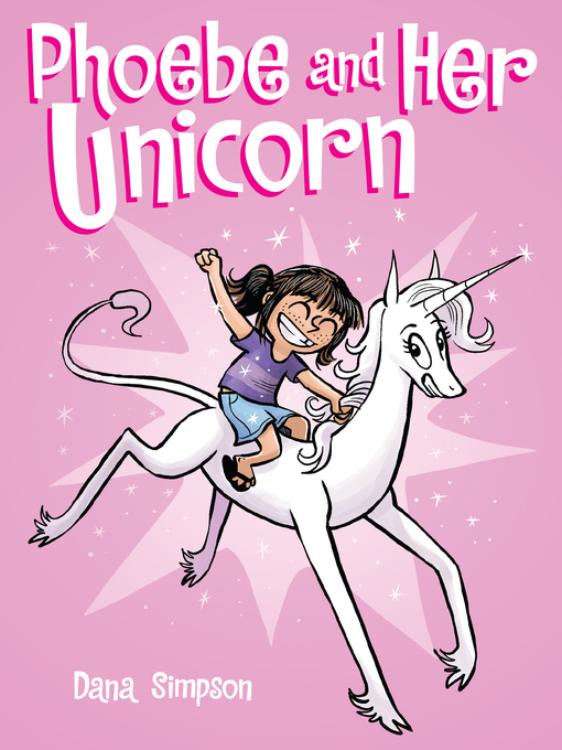 Title details for Phoebe and Her Unicorn by Dana Simpson - Wait list